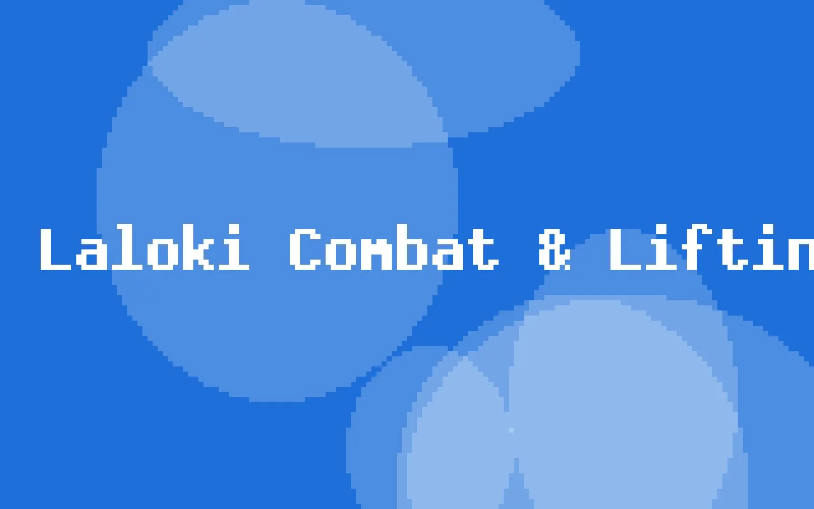 Laloki Combat & Lifting Hall